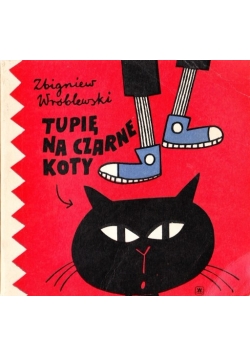Tupię na czarne koty