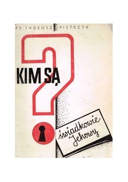 Kim są świadkowie jehowy