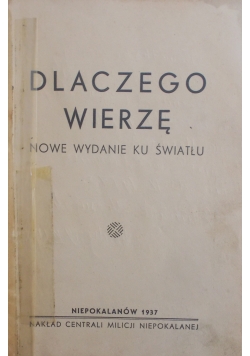 Dlaczego wierzę. Nowe wydanie ku światłu, 1937 r.