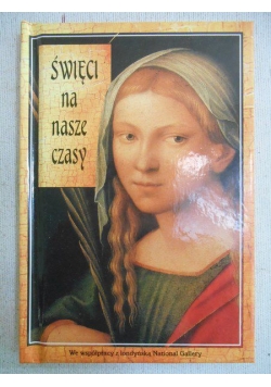 Święci na nasze czasy