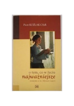 O tym, co w życiu najważniejsze