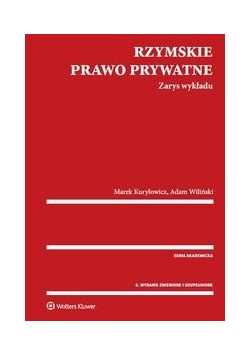 Rzymskie prawo prywatne Zarys wykładu , nowa