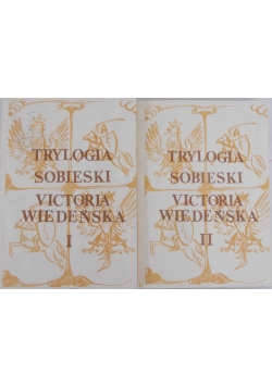 Trylogia Sobieski. Tom 1 i 2.