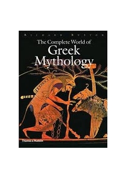 The Complete World of Greek Mythology