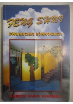 Feng Shui-dynamiczna równowaga