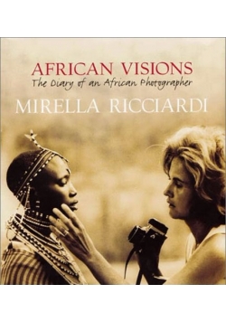 African Visions: The Diary of an African Photographer