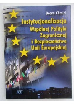Instytucjonalizacja wspólnej polityki zagranicznej i bezpieczeństwa Unii Europejskiej