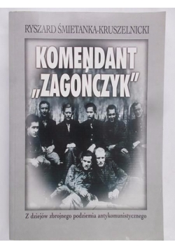 Komendant "Zagończyk"