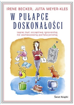W pułapce doskonałości