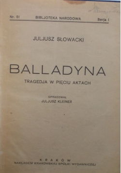 Balladyna Tragedia o pięciu aktach. 1922r.