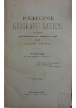 Podręcznik geografii Galicyi, 1876 r.