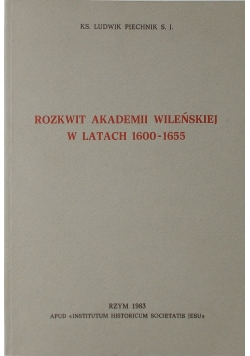 Rozkwit akademii wileńskiej T. II
