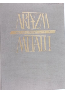 Artyzm w wyrobach z metalu