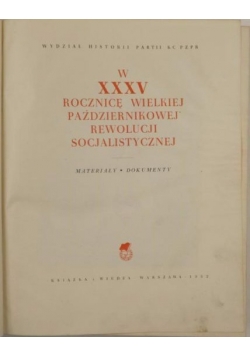 W XXXV rocznicę Wielkiej Październikowej Rewolucji Socjalistycznej