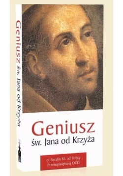 Geniusz św. Jana od Krzyża