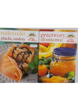Naleśniki ,placki, omlety/ Przetwory domowe