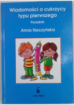 Wiadomości o cukrzycy typu pierwszego