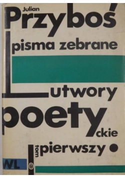 Utwory poetyckie tom 1