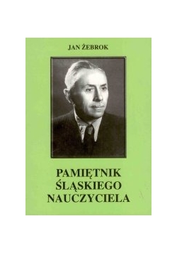 Pamiętnik Śląskiego nauczyciela