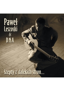 Szepty z dalekich stron…