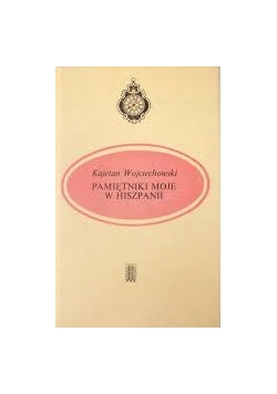Pamiętniki moje z Hiszpanii