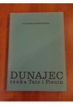 Dunajec rzeka Tatr i Pienin