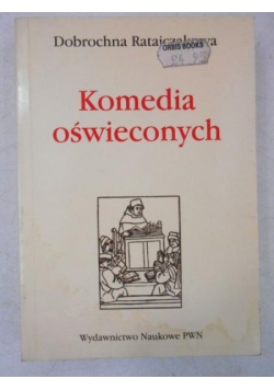 Komedia oświeconych 1752-1795