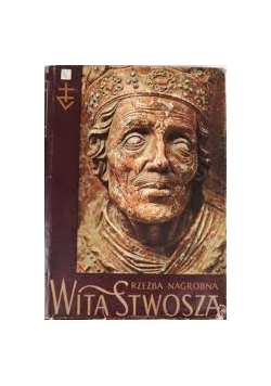 Rzeźba nagrobna  Wita Stwosza