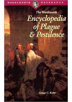 Encyclopedia of Plague & Pestilence