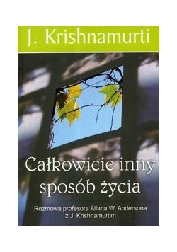 Całkowicie inny sposób życia