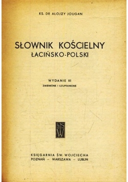 Słownik kościelny.  Łacińsko-Polski.