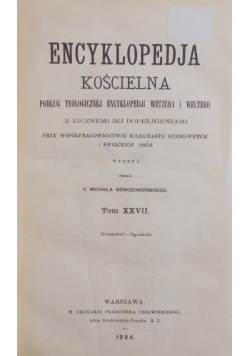 Encyklopedia Kościelna Tom XXVII, 1904 r.