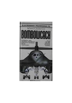 Ilustrowany przewodnik nowoczesnych  bombowcach