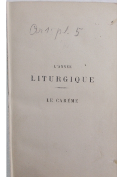 L'Annee Liturgique Le Careme, 1883 r.