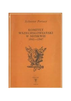 Komitet wszechsłowiański w Moskwie 1941-1947