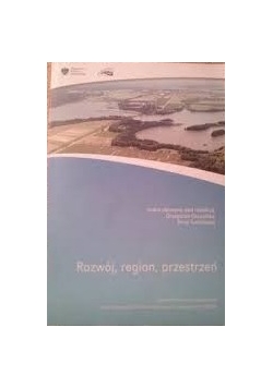 Rozwój, region, przestrzeń