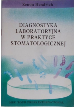 Diagnostyka laboratoryjna w praktyce stomatologicznej