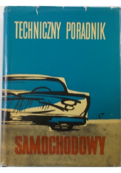 Techniczny poradnik.Samochody cz. 1