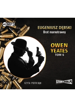 Owen Yeates tom 6 Brat marnotrawny