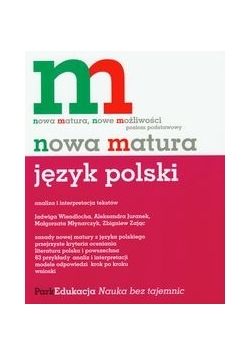 Nowa matura Język polski Analiza i interpretacja tekstów