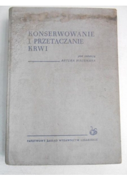 Konserwowanie i przetaczanie krwi