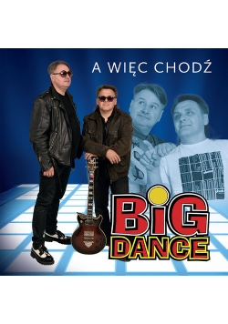 A więc chodź