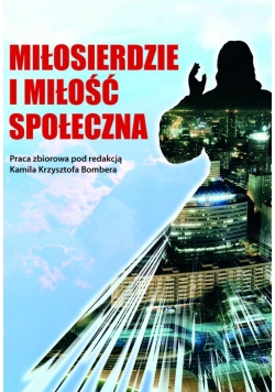 Miłosierdzie i miłość społeczna