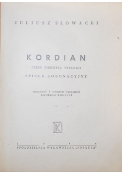 Kordian, część I trylogii, 1945r.