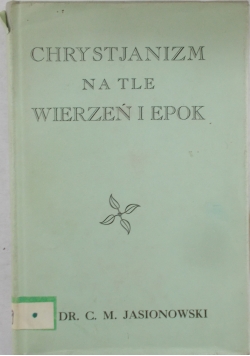 Chrystianizm na tle wierzeń i epok, 1947 r.