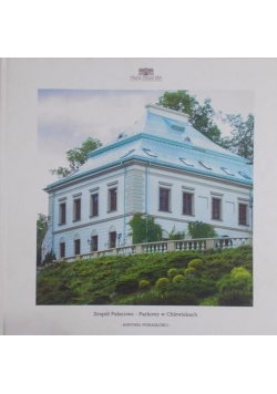 Zespół Pałacowo- Parkowy w Chlewiskach