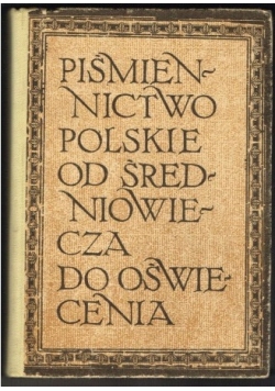 Piśmiennictwo Polskie od średniowiecza do oświecenia