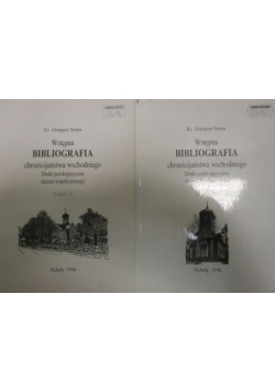 Wstępna bibliografia chrześcijaństwa wschodniego, cz. II-III