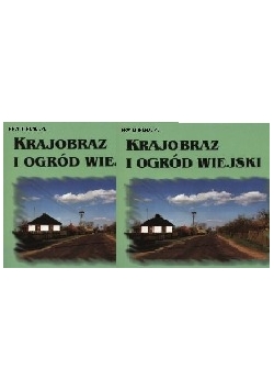 Krajobraz i ogród wiejski Tom I - II