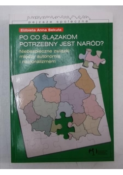 Po co Ślązakom jest potrzebny naród?